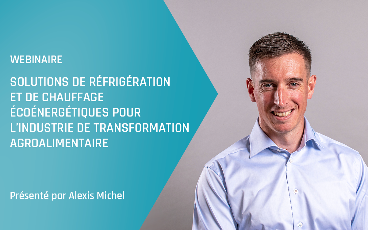 Webinaire Advansor&nbsp;– Solutions de réfrigération et de chauffage écoénergétiques pour l’industrie de transformation agroalimentaire&nbsp;– Printemps 2024