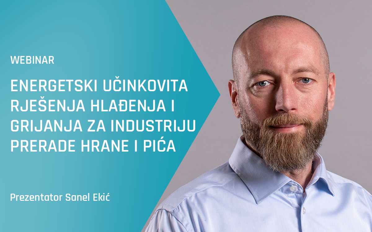 Webinar tvrtke Advansor - Energetski učinkovita rješenja hlađenja i grijanja za industriju&nbsp;prerade&nbsp;hrane i pića - proljeće 2024.