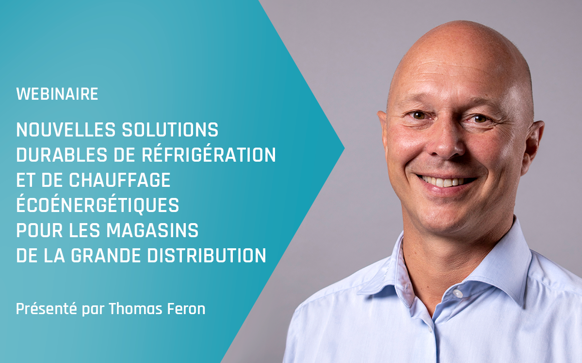 Webinaire Advansor&nbsp;–  Solutions durables de réfrigération et de chauffage écoénergétiques pour les magasins de la grande distribution&nbsp;– Printemps 2025